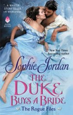 The duke buys a bride / by Sophie Jordan.