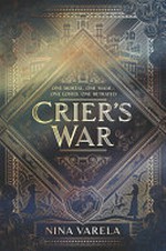 Crier's war / by Nina Varela.
