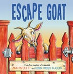 Escape goat / by Ann Patchett