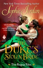 The duke's stolen bride / by Sophie Jordan.