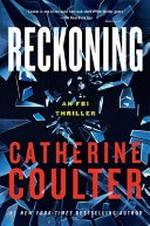 Reckoning / by Catherine Coulter.