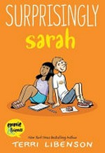 Emmie and Friends : Vol. 7, Surprisingly Sarah / [Graphic novel] by Terri Libenson.