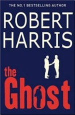 The Ghost / by Robert Harris.