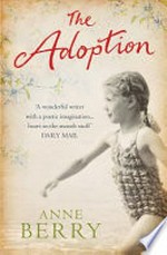 The adoption / by Anne Berry.
