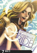 Maximum Ride : Vol. 7 / [Graphic novel] by James Patterson & NaRae Lee.