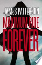 Forever / by James Patterson.