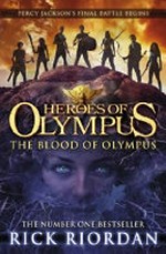 The blood of Olympus / by Rick Riordan.