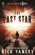The Last star / by Rick Yancey.