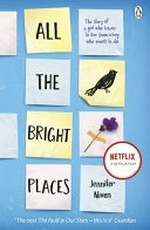 All the bright places / by Jennifer Niven