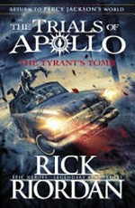 The tyrant's tomb / by Rick Riordan