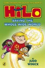 Hilo. Book 2, by Judd Winick ; colour by Guy Major. Saving the whole wide world