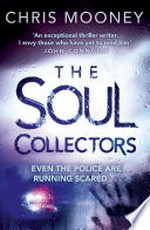 The soul collectors: Darby mccormick series, book 3. Chris Mooney.