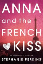 Anna and the French Kiss / by Stephanie Perkins