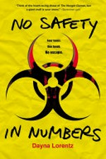 No safety in numbers / by Dayna Lorentz.
