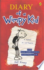 Diary of a wimpy kid : Greg Heffley's journal / by Jeff Kinney.