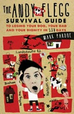 The Andy Flegg survival guide / by Mark Pardoe.