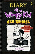 Diary of a wimpy kid: Old school by Jeff Kinney