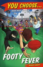 Footy fever / by George Ivanoff