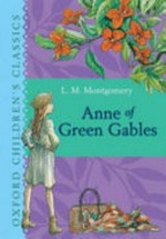 Anne of Green gables / by L. M. Montgomery