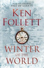 Winter of the world / by Ken Follett.