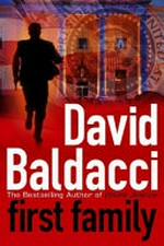 First family / by David Baldacci.