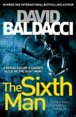 The sixth man / by David Baldacci.
