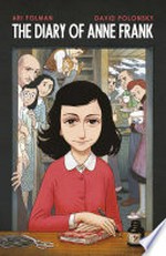 Anne frank's diary: The graphic adaptation. Anne Frank.