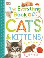 The everything book of cats and kittens /
