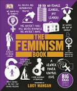 The feminism book / by Hannah McCann.