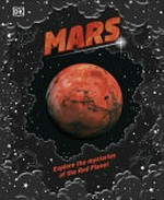 Mars : explore the mysteries of the red planet /