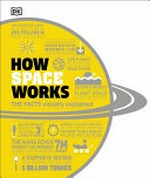 How space works / by Abigail Beall [et al].