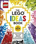 The LEGO ideas book / by Simon Hugo [et al.]