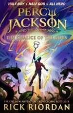 The chalice of the gods / by Rick Riordan