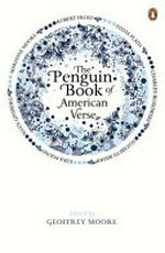 The Penguin book of American verse / edited by Geoffrey Moore.