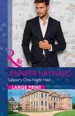Salazar's one-night heir / by Jennifer Hayward.