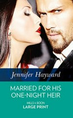 Married for his one-night heir / by Jennifer Hayward.