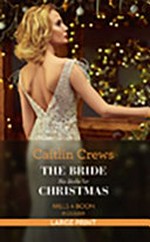 The bride he stole for Christmas / by Caitlin Crews.