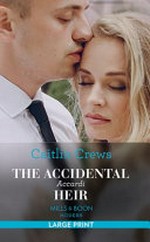 The accidental Accardi heir / by Caitlin Crews.
