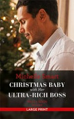 Christmas baby with her ultra-rich boss / by Michelle Smart.