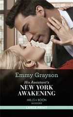 His assistant's New York awakening / by Emmy Grayson.