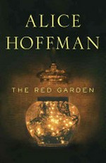 The red garden / by Alice Hoffman.