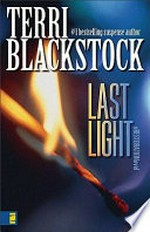 Last light / by Terri Blackstock.