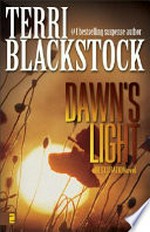 Dawn's light / by Terri Blackstock.