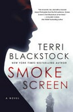 Smoke screen / by Terri Blackstock.