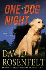 One dog night / by David Rosenfelt.