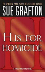 H is for homicide / by Sue Grafton.
