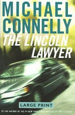 The Lincoln lawyer / by Michael Connelly