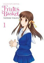 Fruits basket, Vol. 1 / [Graphic novel] by Natsuki Takaya