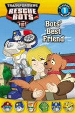 Bots' best friend / by Lucy Rosen