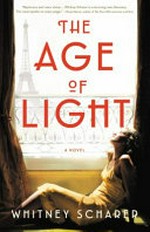 The age of light / by Whitney Scharer.